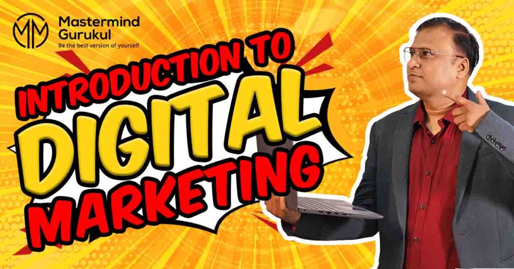 Introduction to Digital Marketing