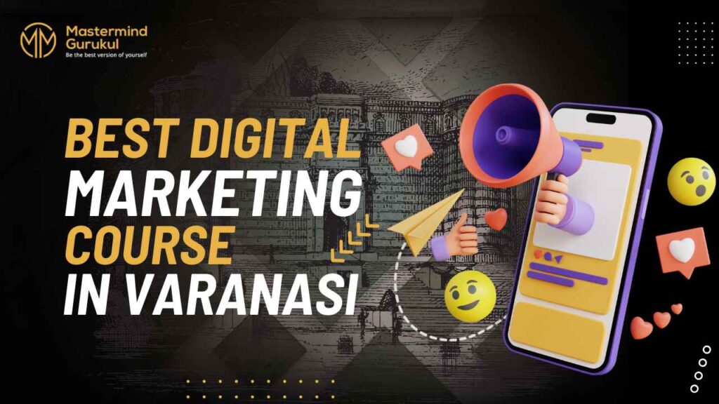 best digital marketing institute Varanasi