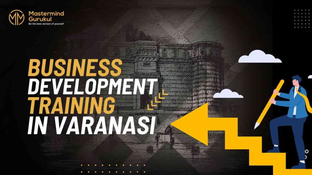 Business Development Training Varanasi