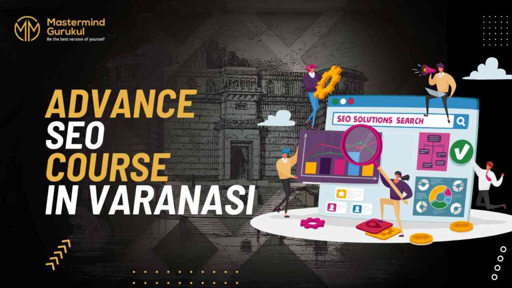 Advanced SEO Course Varanasi