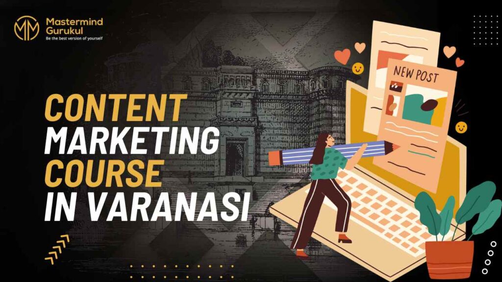 Content Marketing Course Varanasi